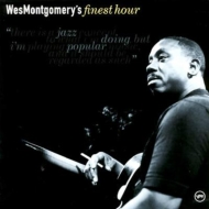 Wes Montgomery/Finest Hour