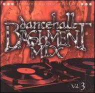 Various/Dancehall Bashment Mix Vol.3