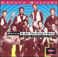 洋楽 MACEO & ALL THE KINGS MEN/Doing Their Ow Maceo & All The King's Men -Doing Their Own Thing : Maceo Parker