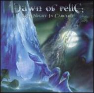 Dawn Of Relic/One Night In Carcosa