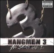 Hangmen 3/No Skits Vol.1