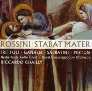Stabat Mater: Chailly / Concertgebouw O Frittoli Ganassi Sabbatini Pertusi