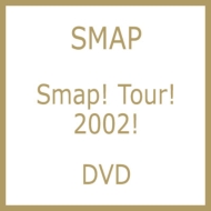 Smap! Tour! 2002!
