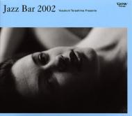 Terashima Yasukuni Presents Jazz Bar 2002