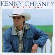 Kenny Chesney/Me  You