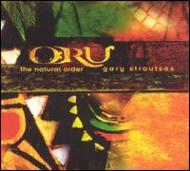 Gary Stroutsos/Oru - Natural Order
