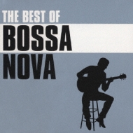 The Best Of Bossa Nova