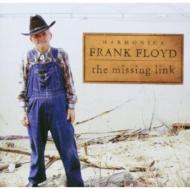 Frank Floyd/Missing Link