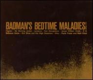 Various/Badman's Bedtime Maladies