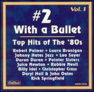 #2 With A Bullet -Hits Of The80s