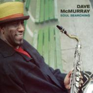 Dave Mcmurray/Soul Searching
