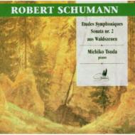 シューマン、ロベルト（1810-1856）/Symphonic Etudes Waldszenen Piano Sonata.2： 津田理子