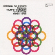 Trumpet Concertos: Scherchen / Wiener Staatsopernorchester