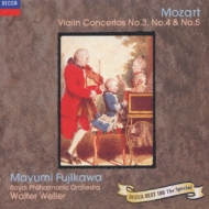 ⡼ĥȡ1756-1791/Violin Concertos.3-5 ƣ(Vn)weller / Rpo