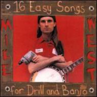 Mike West/16 Easy Songs For Drill And Banjo