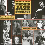 Various/Unreleased Madrid Jazz Sessions 1964-1981