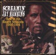 Screamin' Jay Hawkins/Best Of The Bizarre Sessions