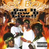 Hot Boys/Get It How U Live
