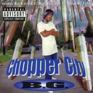 Bg/Chopper City