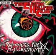 Electric Hellfire Club/Witness The Millennium