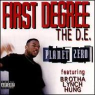 First Degree The D. E/Planet Zero