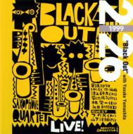 Black Out (Jazz) / /1999 / 2.26 Live
