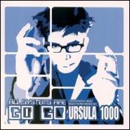 Ursula 1000/All Systems Are Go Go - 18 Fantastic Beat Selection Mix Cd