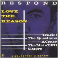 Love The Reason