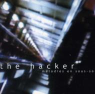Hacker (Dance)/Melodies En Sous Sol