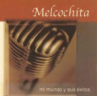 Melcochita/Mi Mundo Y Sus Exitos