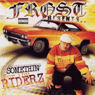 Frost (Dance)/Somethin'For The Riderz