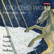 *チェロ・オムニバス*/Panu Luosto： Solo Cello Works-kodaly Crumb Harvey M. lindberg