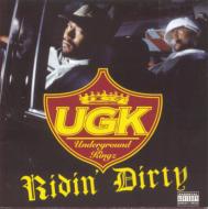 UGK/Ridin'Dirty