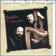 Michael Card / John Michael Talbot/Brother To Brother