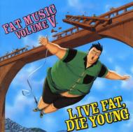 Various/Live Fat Die Young