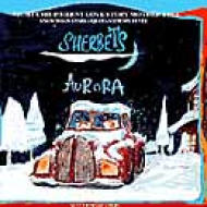 シャーベッツのレコード「SEKILALA 」「AURORA」「SIBERIA」 シャーベッツのレコード「SEKILALA 」「AURORA」「SIBERIA」
