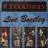Ice Cold July/Live Bootleg