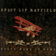 Split Lip Rayfield/Never Make It Home