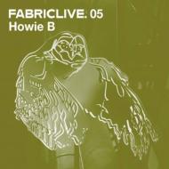 Howie B/Fabriclive 05