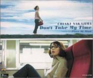 Don't Take My Time : 中島ちあき | HMV&BOOKS online - PSCR-5788