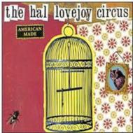Hal Lovejoy Circus/American Made