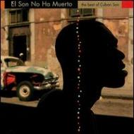 El Son No Ha Muerto -Best Ofcuban Son