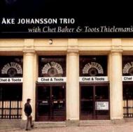 Ake Johansson / Chet Baker / Toots Thielemans/Chet And Toots