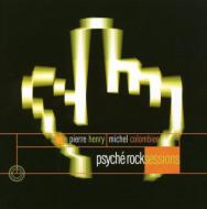 Pierre Henry / Michel Colombier/Psyche Rock Sessions