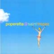 Poperetta/Poperetta @ Saint Tropez