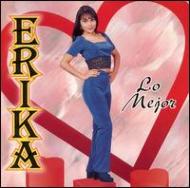 Erika (Latin)/Lo Mejor