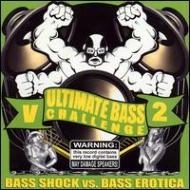 Various/Ultimate Bass Challenge Vol.2- Bass Erotica Vs Ba