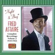 Fred Astaire/Night  Day - Complete Recordings Vol.2 1931-1933