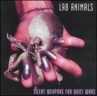 Lab Animals/Silent Weapons For Quiet Wars