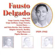 Fausto Delgado/1929-1942